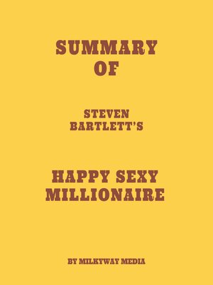 cover image of Summary of Steven Bartlett's Happy Sexy Millionaire